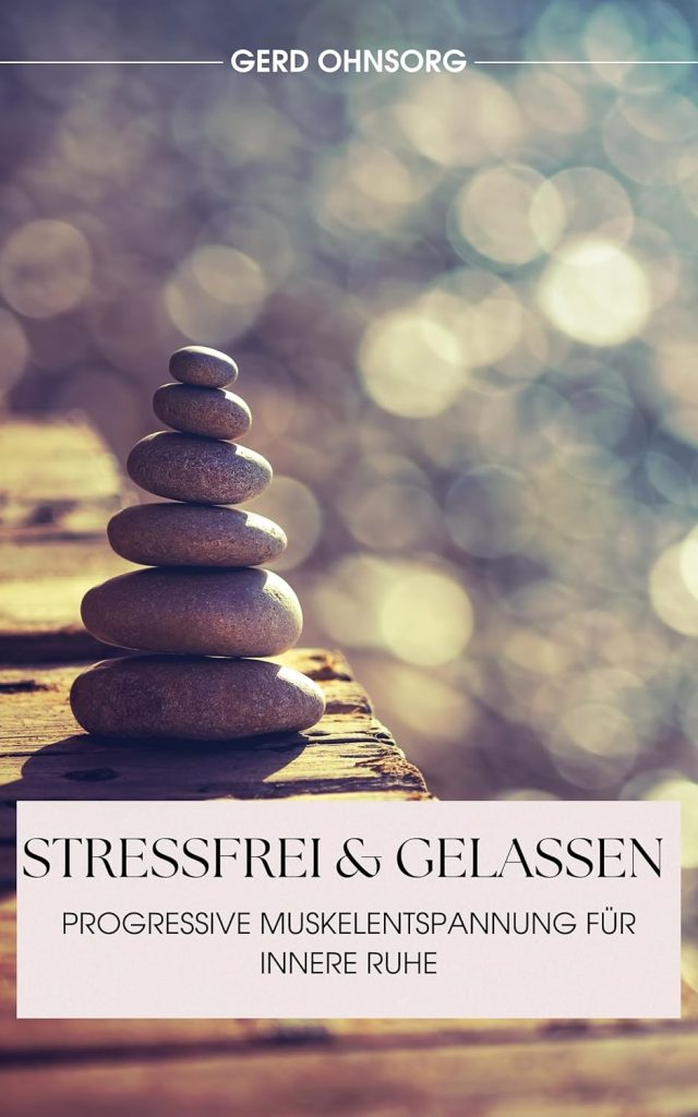 Titelbild Stressfrei & Gelassen E-Book